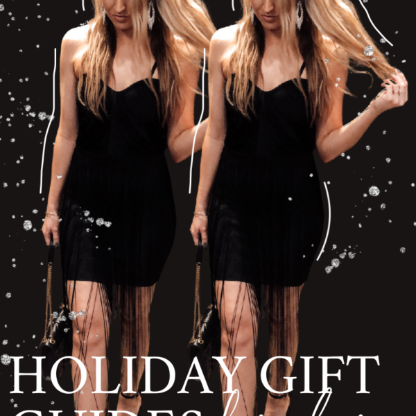 Holiday Gift Guides for Her
