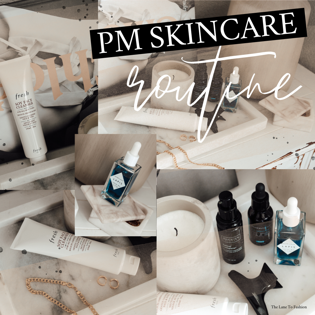 PM Skincare Routine