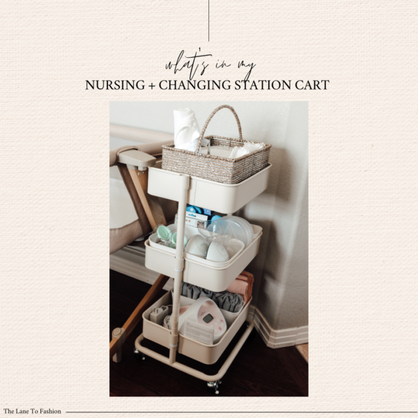What’s in my Nursing/Changing Station Cart